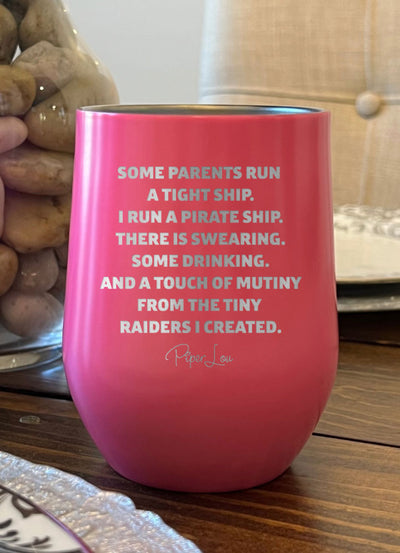 I Run A Pirate Ship Laser Etched Tumbler