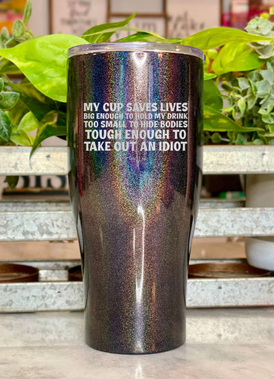 My Cup Saves Lives Laser Etched Tumbler