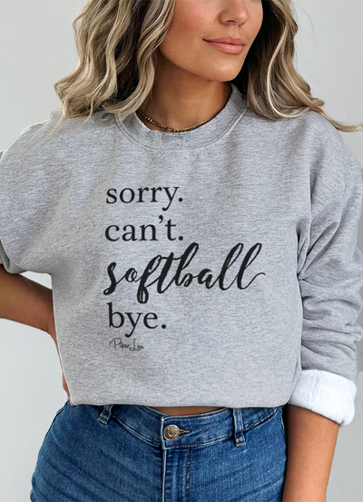 Sorry Can't Softball Bye Crewneck