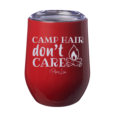 Camp Hair Don't Care Laser Etched Tumbler