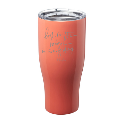Look For The Magic Laser Etched Tumbler