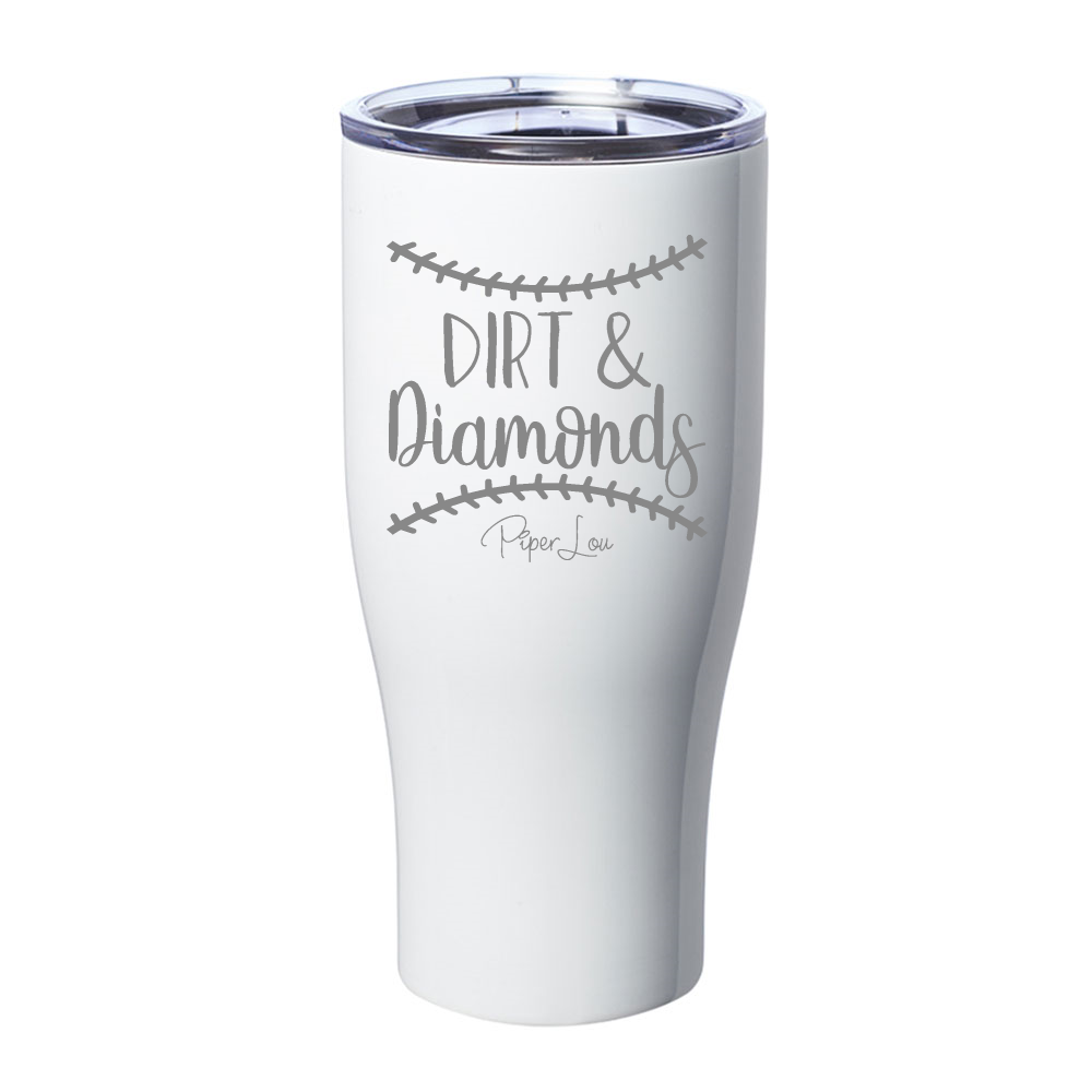 Dirt And Diamonds – Engraved Stainless Steel Tumbler, Insulated