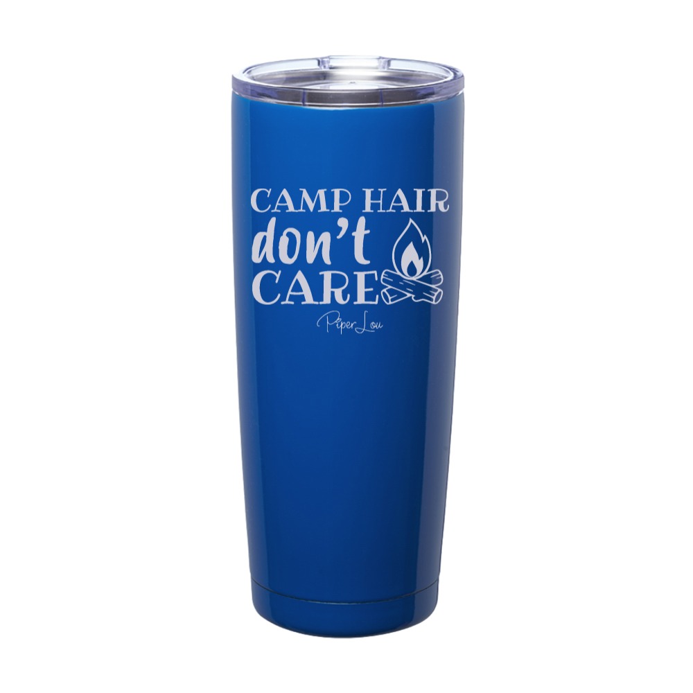 Camp Hair Don't Care Laser Etched Tumbler