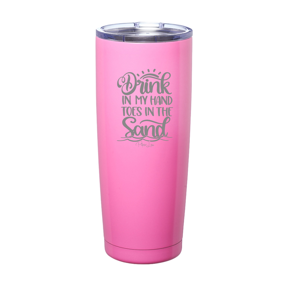 Drink In My Hand Toes In The Sand Laser Etched Tumbler