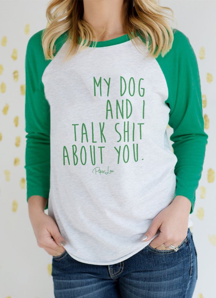 St. Patrick's Day Apparel | My Dog And I Talk Shit About You