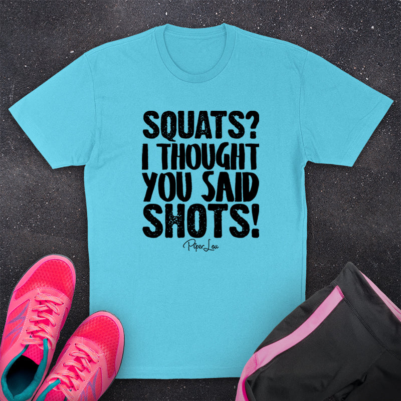 Squats I Thought You Said Shots – Piper Lou Collection
