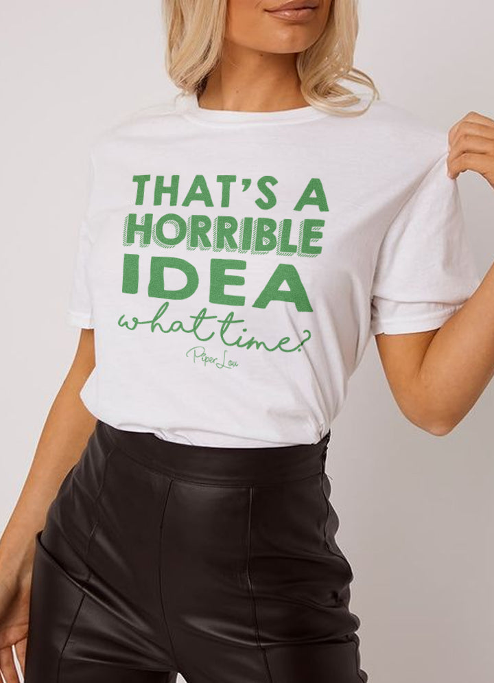 St. Patrick's Day Apparel | That's A Horrible Idea What Time