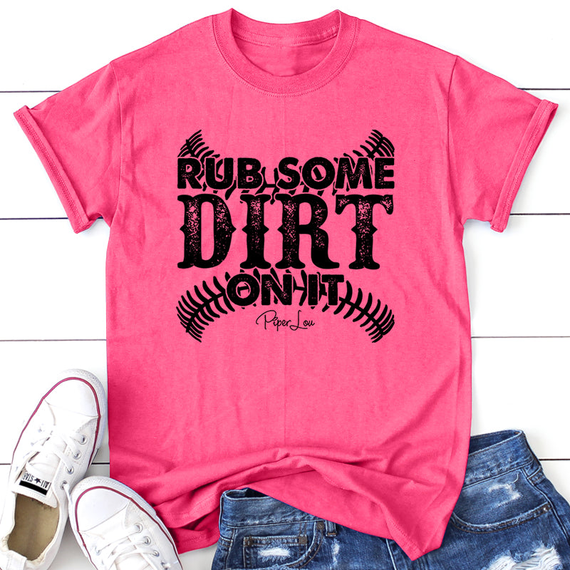 Rub Some Dirt On It – Piper Lou Collection