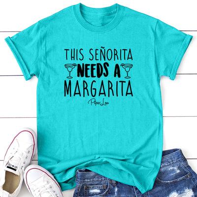 This Senorita Needs A Margarita