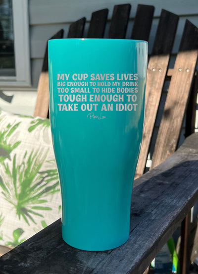 My Cup Saves Lives Laser Etched Tumbler