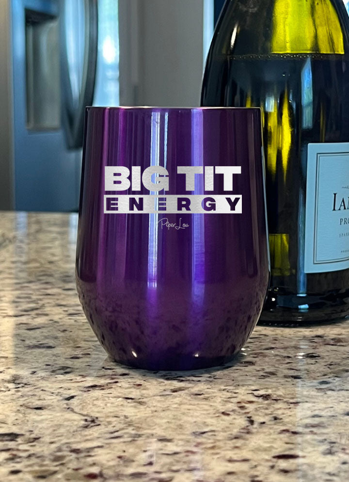 Big Tit Energy Laser Etched Tumbler