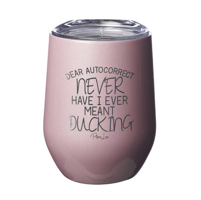 Dear Autocorrect Laser Etched Tumbler