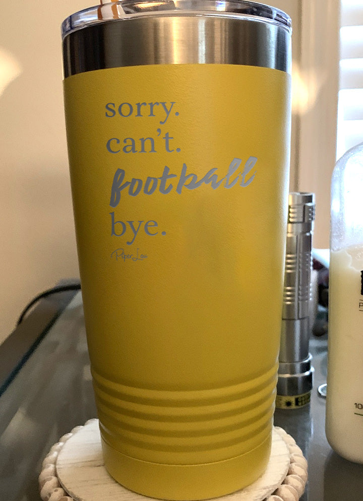 Sorry Can't Football Bye Old School Tumbler