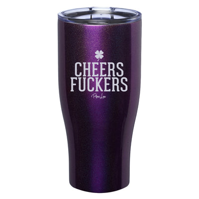 Cheers Fuckers Laser Etched Tumbler