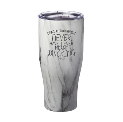 Dear Autocorrect Laser Etched Tumbler