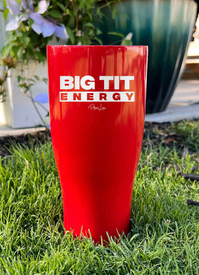 Big Tit Energy Laser Etched Tumbler