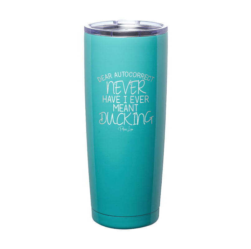 Dear Autocorrect Laser Etched Tumbler