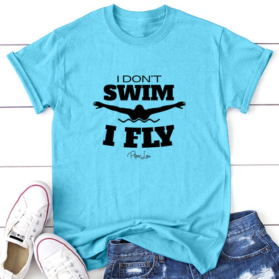 I Don't Swim I Fly