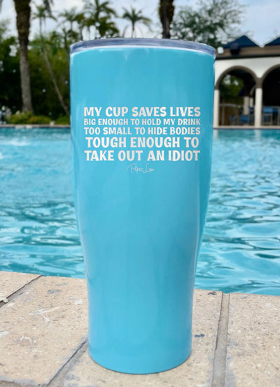 My Cup Saves Lives Laser Etched Tumbler