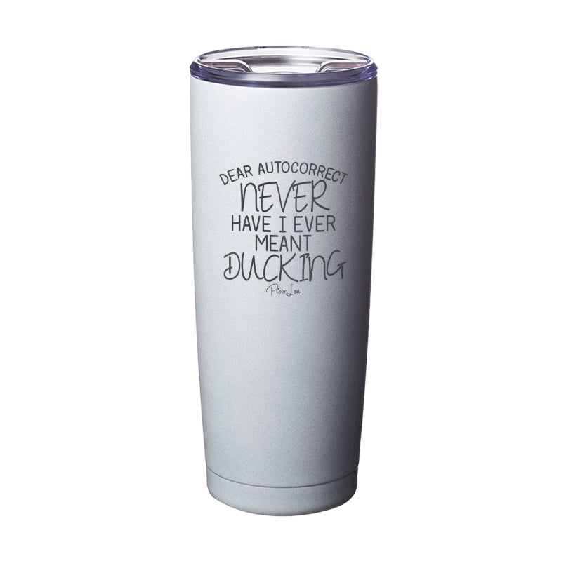 Dear Autocorrect Laser Etched Tumbler