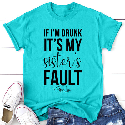 Clearance | If I'm Drunk It's My Sister's Fault