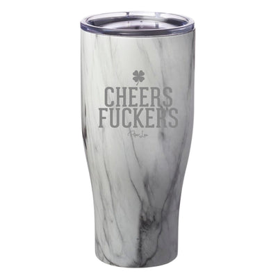 Cheers Fuckers Laser Etched Tumbler