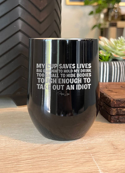 My Cup Saves Lives Laser Etched Tumbler