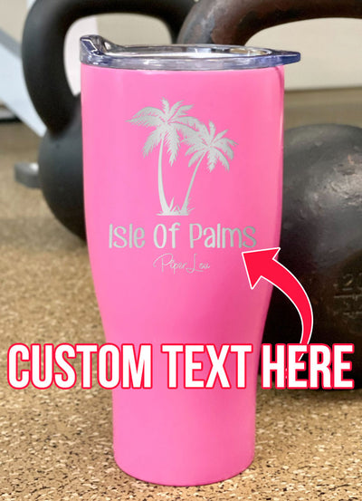 Isle Of Palms (CUSTOM) Laser Etched Tumbler