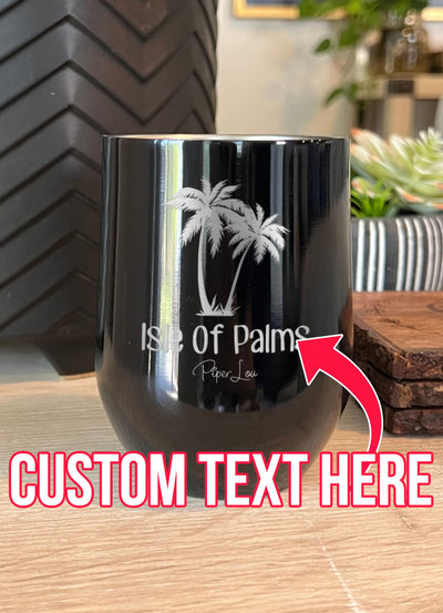 Isle Of Palms (CUSTOM) Laser Etched Tumbler