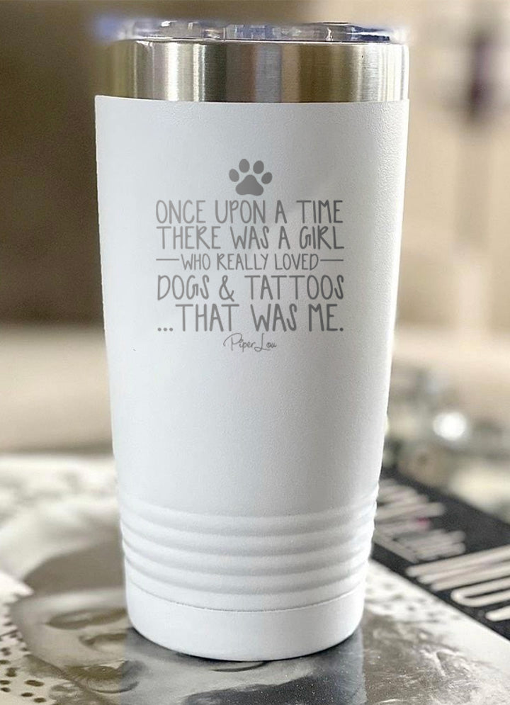 There Was A Girl Who Loved Dogs And Tattoos Old School Tumbler