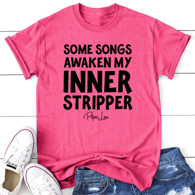 Some Songs Awaken My Inner Stripper