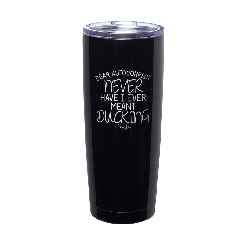 Dear Autocorrect Laser Etched Tumbler