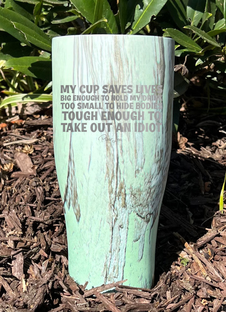 My Cup Saves Lives Laser Etched Tumbler