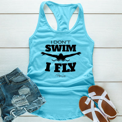 I Don't Swim I Fly