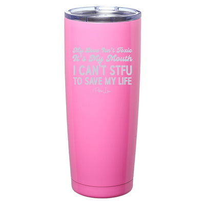 My Love Isn't Toxic Laser Etched Tumbler