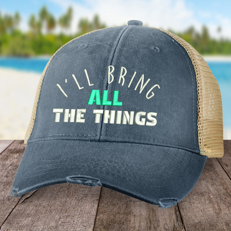 I'll Bring All The Things Hat