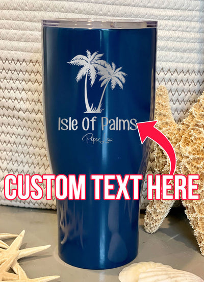 Isle Of Palms (CUSTOM) Laser Etched Tumbler