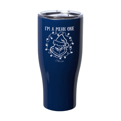 I'm A Mean One Laser Etched Tumbler