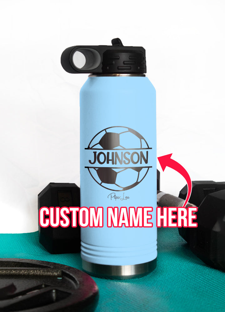 (CUSTOM) Name Soccer Water Bottle